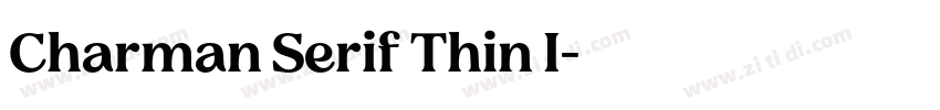 Charman Serif Thin I字体转换